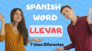 Llevar In Spanish  7 Different Uses 6 Might Surprise You [upl. by Amoreta151]