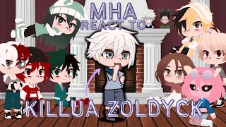 Class 1a react to Killua Zoldyck  mhaxhunterxhunter [upl. by Beaufort]