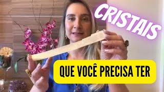 CRISTAIS TEM QUE TER  Cristais para iniciantes [upl. by Ythomit101]