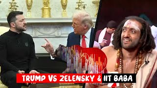 Zelensky Vs Trump  Stock market amp IIT BABA [upl. by Meridith]