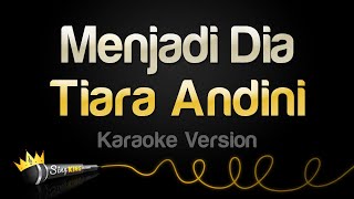 Tiara Andini  Menjadi Dia Karaoke Version [upl. by Aryas]