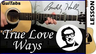 How to play TRUE LOVE WAYS 💕  Buddy Holly 👓  GUITAR Lesson 🎸  GuiTabs 100 [upl. by Paco]