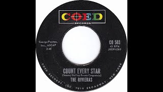 The Rivieras  Count Every Star 1958 [upl. by Nnayrb306]