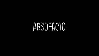 Absofacto  Dissolve lyrics [upl. by Novad]