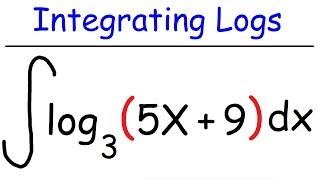 Integral of Logarithmic Functions  Calculus [upl. by Ahseikram548]