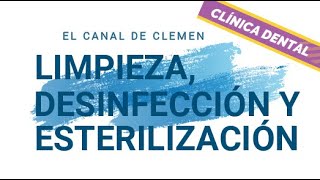 Limpieza desinfección y esterilización 🧽🪣🧭 Clínica Dental [upl. by Boote]