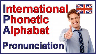 International Phonetic Alphabet IPA  English Pronunciation [upl. by Merill]