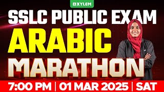 SSLC PUBLIC EXAM ARABIC  MARATHON  Xylem SSLC [upl. by Teiluj346]