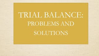 TRIAL BALANCE PROBLEMS AND SOLUTIONS  ACCOUNTING FOR BEGINNERS [upl. by Bekki950]