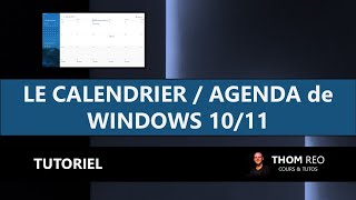 Comment utiliser le CALENDRIERAGENDA de WINDOWS 10  11   Tutoriel facile [upl. by Grosberg]