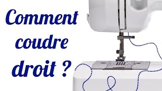 TUTO 6 Comment coudre droit avec une machine [upl. by Rafaelita]