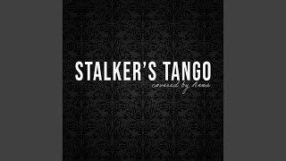 Stalkers Tango [upl. by Glendon]