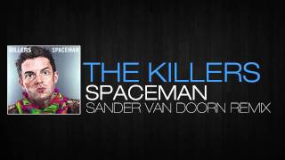 The Killers  Spaceman Sander Van Doorn Remix [upl. by Inamik]