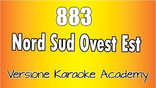 883  Nord Sud Ovest est Versione Karaoke Academy Italia [upl. by Jeralee790]