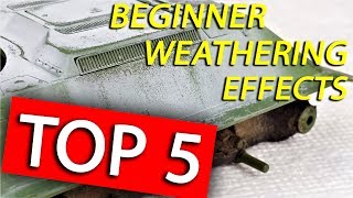 Top 5 Weathering Tips I Recommend for Beginners [upl. by Eedrahc347]