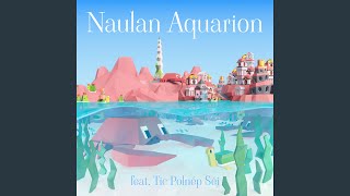 Naulan Aquarion [upl. by Putnem]