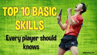 Top 10 Fundamental Skills Table Tennis [upl. by Moureaux838]