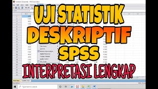 UJI STATISTIK DESKRIPTIF SPSS  INTERPRETASI LENGKAP [upl. by Therron]