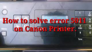 How to fix error 5011 on canon printer [upl. by Elmore]