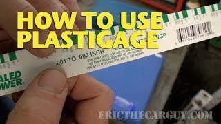 How To Use Plastigage EricTheCarGuy [upl. by Eiramnna]