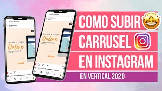 Como subir un carrusel o slider de fotos a INSTAGRAM vertical  Del Valle BlogCORRECTAMENTE 2020 [upl. by Eseeryt]