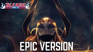 Bleach Fade to Black  Fade to Black B13a  Bleach 2021  【EPIC VERSION】 [upl. by Airel787]