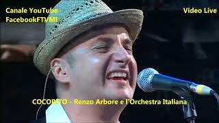 COCORITO Live  Renzo Arbore e lOrchestra Italiana [upl. by Adiaz]