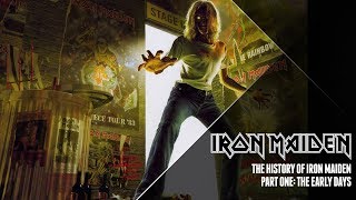 The History Of Iron Maiden  Part One [upl. by Ralleigh]