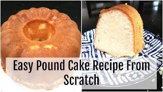 6 Ingredient Pound Cake Recipe From Scratch  Sunday Dessert Ideas  Learn How To Bake [upl. by Warton]