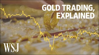 The Volatility of the Gold Market Explained  WSJ [upl. by Orelee167]