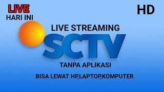 🔴 LIVE STREAMING SCTV HARI INI [upl. by Drarreg]