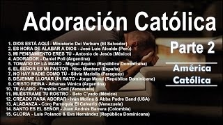 Adoración Católica 1 hora  Parte 2 [upl. by Gebler]