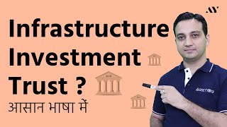 Infrastructure Investment Trust  InvIT India Hindi [upl. by Ardenia]