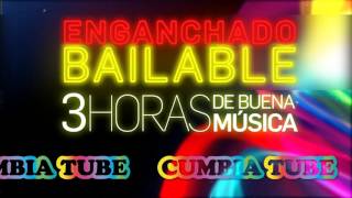 Enganchado Bailable  3 HORAS DE CUMBIA  CumbiaTube [upl. by Ikcim5]