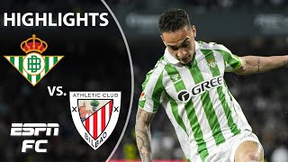 Real Betis vs Athletic Club  LALIGA Highlights  ESPN FC [upl. by Halla]