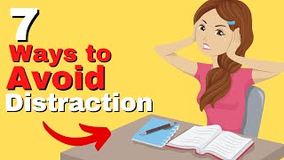 7 Ways to Prevent DISTRACTIONS While Working or Studying and Stay FOCUSED [upl. by Aggi187]