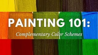 Painting 101 Complementary Color Schemes [upl. by Yhtomot99]