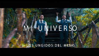 Mi Universo Los Ungidos del Mesías VideoClip 2020 [upl. by Akiehs]