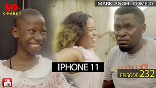 iPhone 11 Mark Angel Comedy Episode 232 [upl. by Willette]