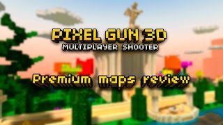 Pixel Gun 3D  Premium Maps Review [upl. by Latoyia43]