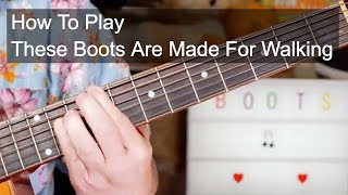 These Boots Are Made For Walking Nancy Sinatra Acoustic Guitar Lesson [upl. by Ahsilem]