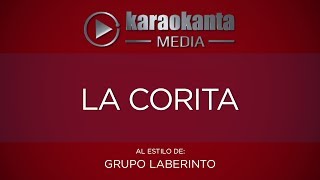 Karaokanta  Grupo Laberinto  La corita [upl. by Maximilianus]