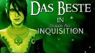 Dragon Age Inquisition  Die drei besten Dinge an Dragon Age 3 [upl. by Nosduj]