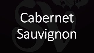 How to Pronounce Cabernet Sauvignon [upl. by Weight648]