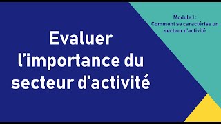 Evaluer limportance du secteur dactivité [upl. by Harned]