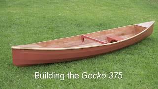 Building the Gecko 375 Canoe [upl. by Ybba921]