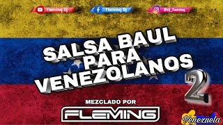 Sala Baul Para Venezolanos 2  Fleming Dj El Demente De La Salsa 2021 [upl. by Carmon]