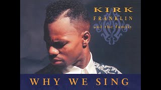 Kirk Franklin amp The Family Live – Why We Sing [upl. by Piks]