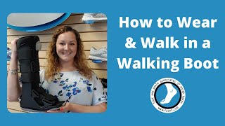 How to Wear amp Walk in a Walking Boot [upl. by Ynwat]