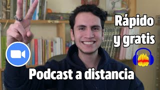 Cómo grabar un podcast a distancia GRATIS 2021  Tutorial [upl. by Aslehc683]